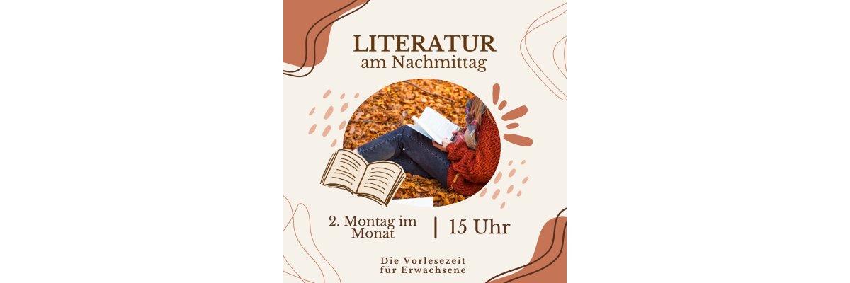Literatur am Nachmittag - 1 Literatur am Nachmittag - 1